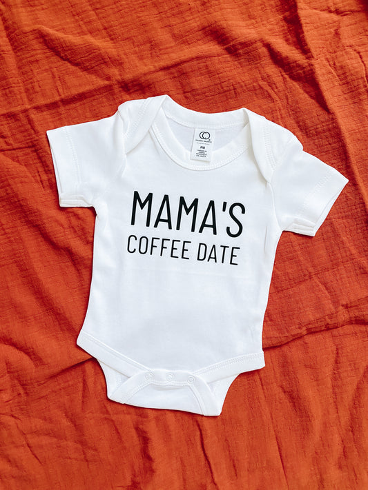 "Mama's Coffee Date" Onesie